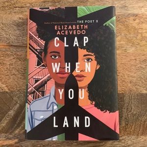 Clap When You Land by Elizabeth Acevedo